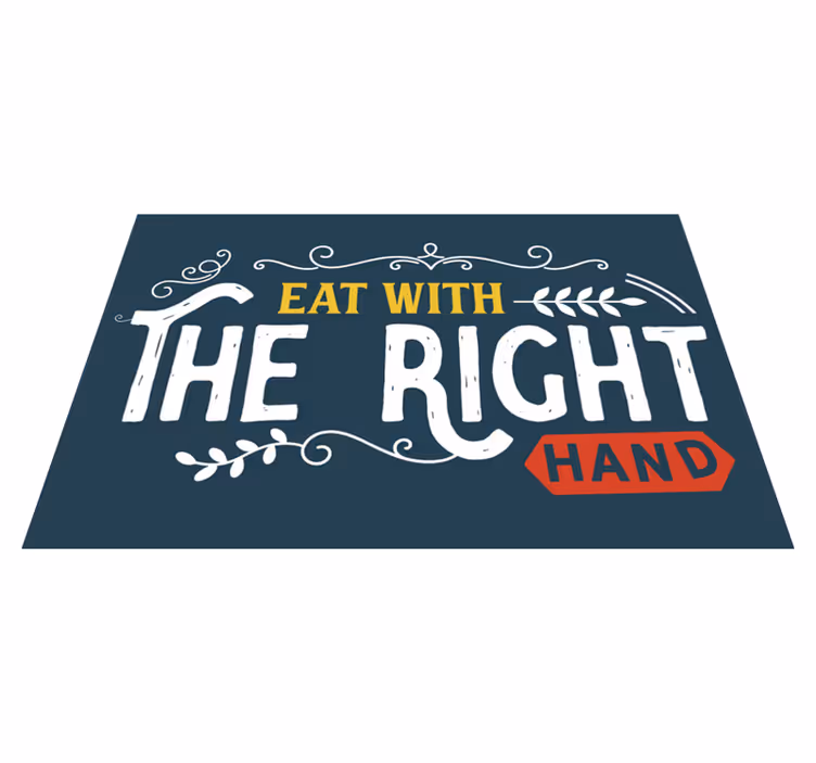 Individuais de mesa com texto comer com a mão direita - TenStickers