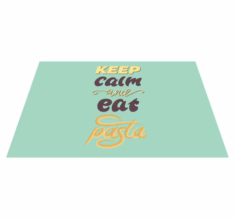 Individuais de mesa com texto mantenha a calma e coma pasta - TenStickers
