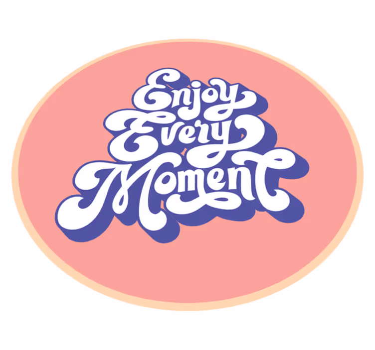 Aproveite cada momento tapete de vinil personalizado - TenStickers