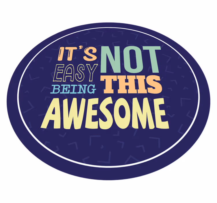 Tapete vinílico frases e textos não é fácil ser tão incrível - TenStickers