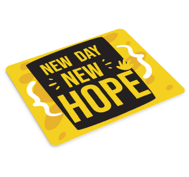 Tapetes de rato com frases Novo dia - TenStickers