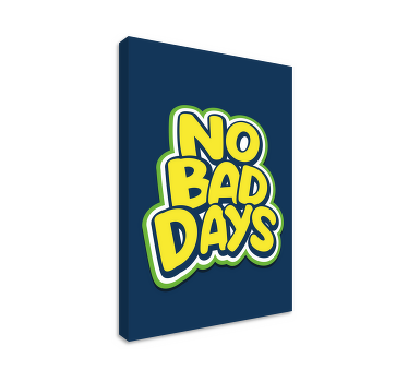 Quadro juvenil Nenhum texto de dias ruins - TenStickers