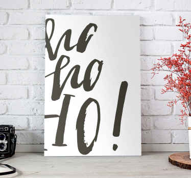 Ho ho! Impressões de canvas de natal. Fundo branco com texto preto que diz ho ho! Decorar para o natal. Obtenha remessa imediata!