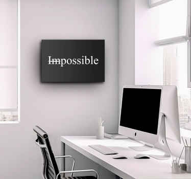 Quadro frase motivacional impossível palavraPalavra impossível - TenStickers