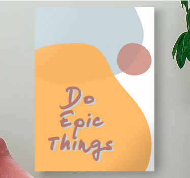 Decore enquanto motiva as pessoas com esta bela tela de citações "faça coisas épicas". Peça no tamanho de sua preferência!