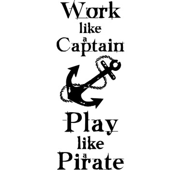 Vinilo decorativo Work like a Pirate - TenStickers