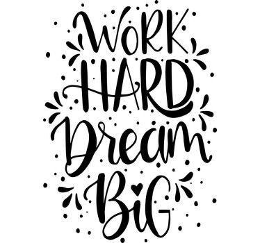 Autocolantes decorativos de motivação pessoal Trabalho duro sonho - TenStickers
