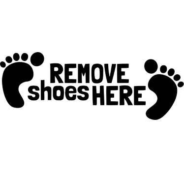 Vinil decorativo Remove Shoes Here - TenStickers