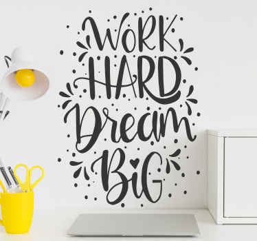 Autocolantes decorativos de motivação pessoal Trabalho duro sonho - TenStickers