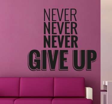 Vinil decorativo texto never give up - TenStickers
