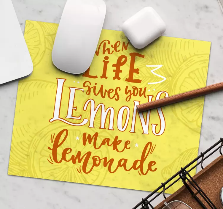 Mouse pad com frases lema de vida limonada - TenStickers