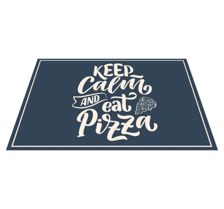 Individuais de mesa com texto citação da pizza tranquila - TenStickers