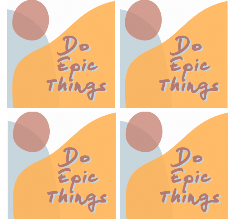 Bases para copos com frases Fazer coisas épicas, produtode citaçõ - TenStickers