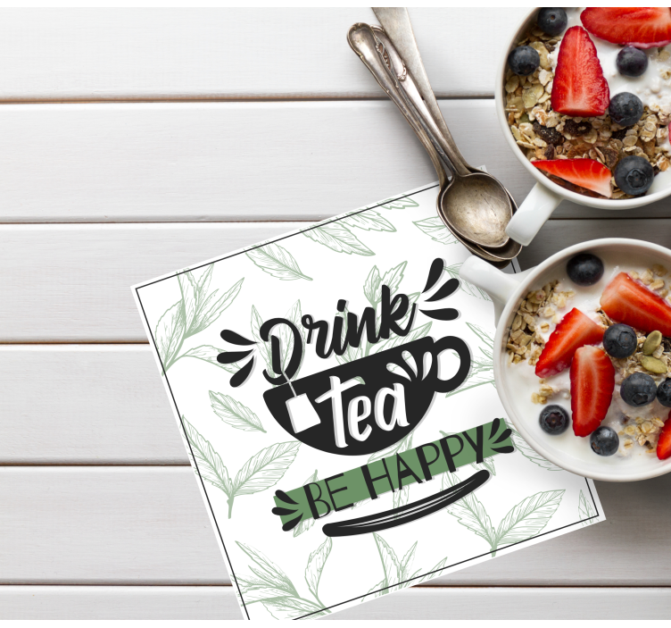 Bases para copos com frases Frase beber chá ser feliz - TenStickers