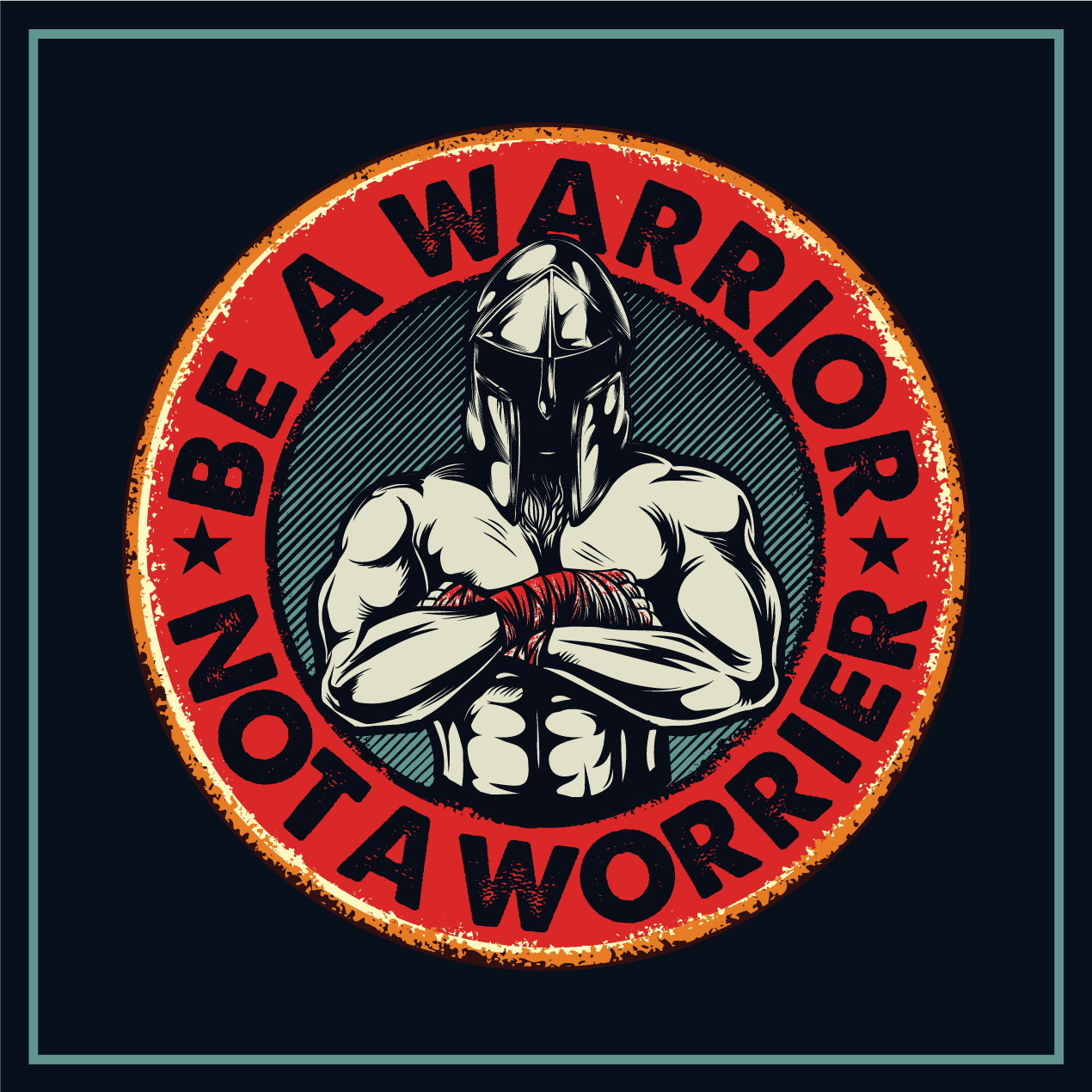 Poster juvenil seja um guerreiro, não um preocupado - TenStickers