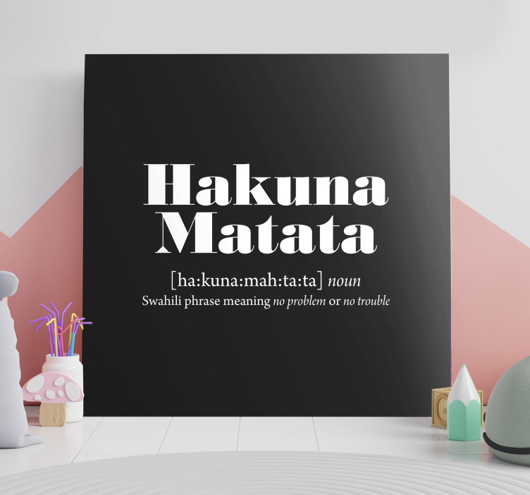 Quadro frase Significado de hakuna matata - TenStickers
