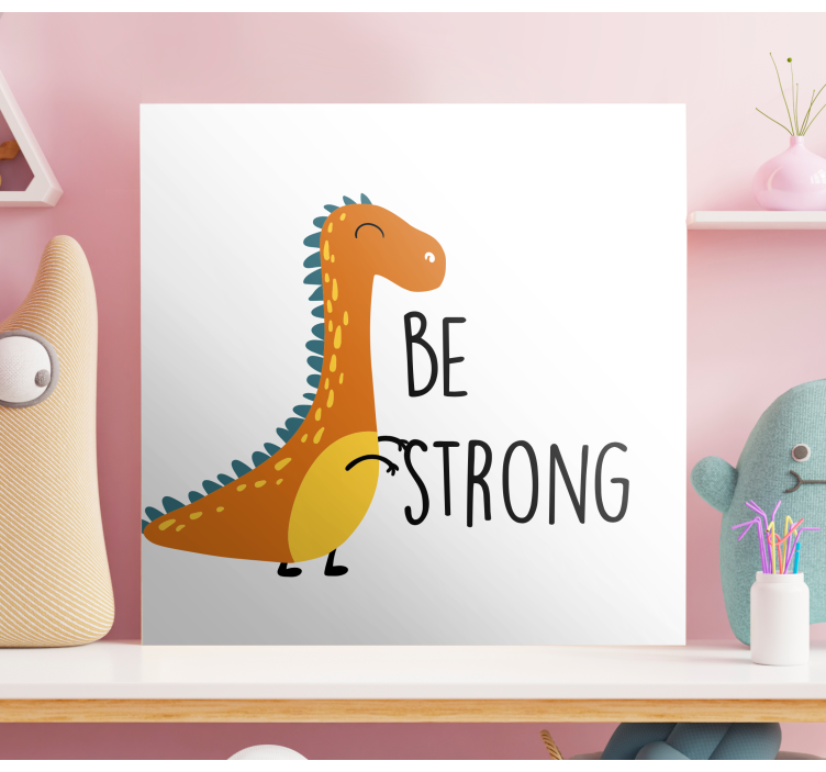 Quadro nórdico Dinossauro seja forte - TenStickers