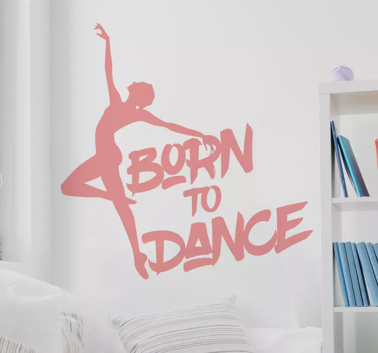 Autocolande de dança Born to dance - TenStickers