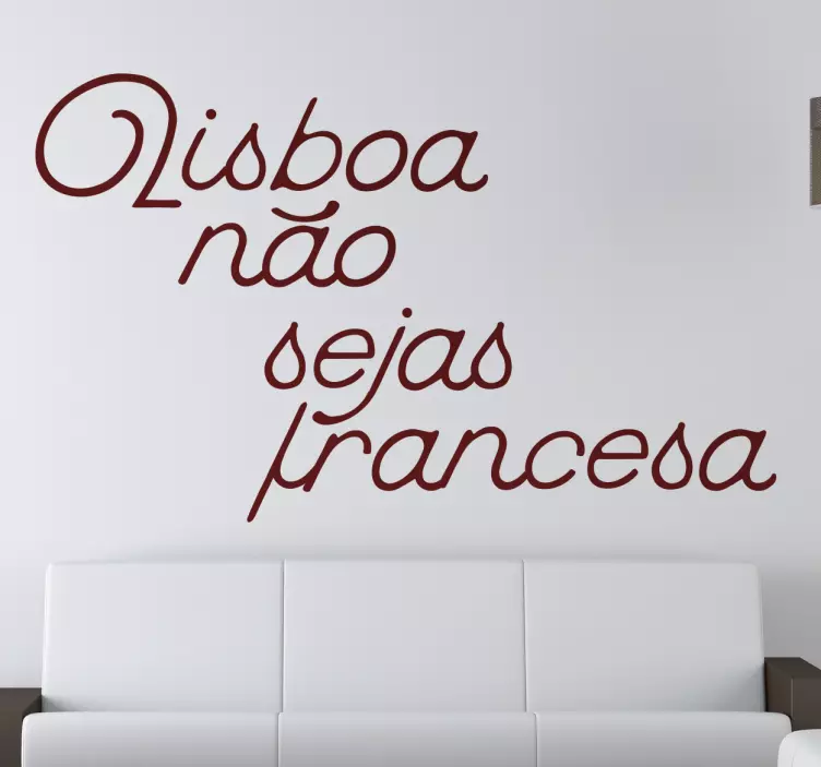 Autocolante canção Lisboa não sejas francesa - TenStickers