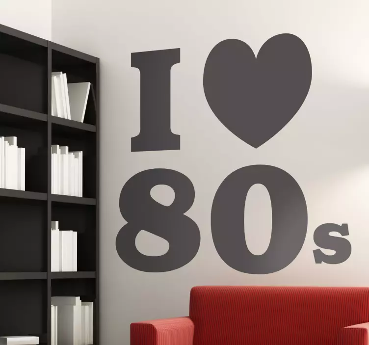 Autocolante decorativo I Love The 80s - TenStickers