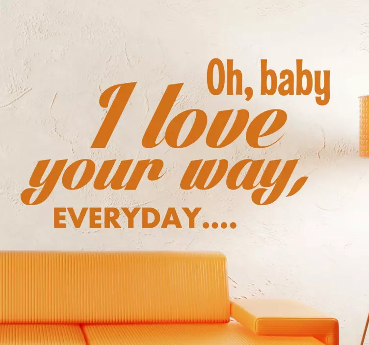 Vinil decorativo I love your way - TenStickers