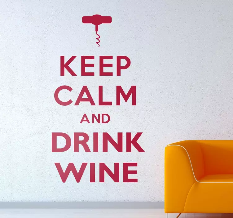 Vinil decorativo keep calm and drink wine - TenStickers