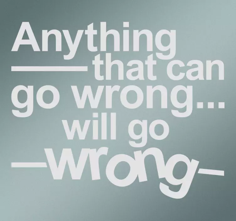 Vinil frase sobre ley de Murphy - TenStickers