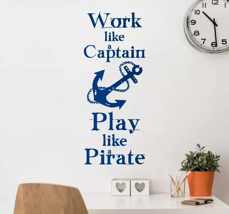 Vinilo decorativo Work like a Pirate - TenStickers