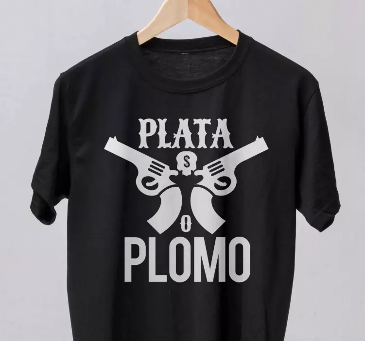 T-shirt personalizada plata o plomo escobar - TenStickers
