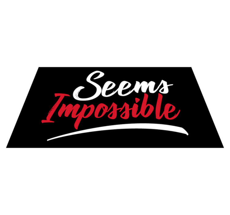 Tapete vinílico frases e textos parece impossível - TenStickers