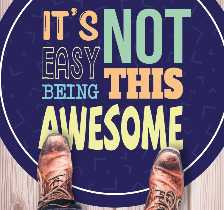 Tapete vinílico frases e textos não é fácil ser tão incrível - TenStickers