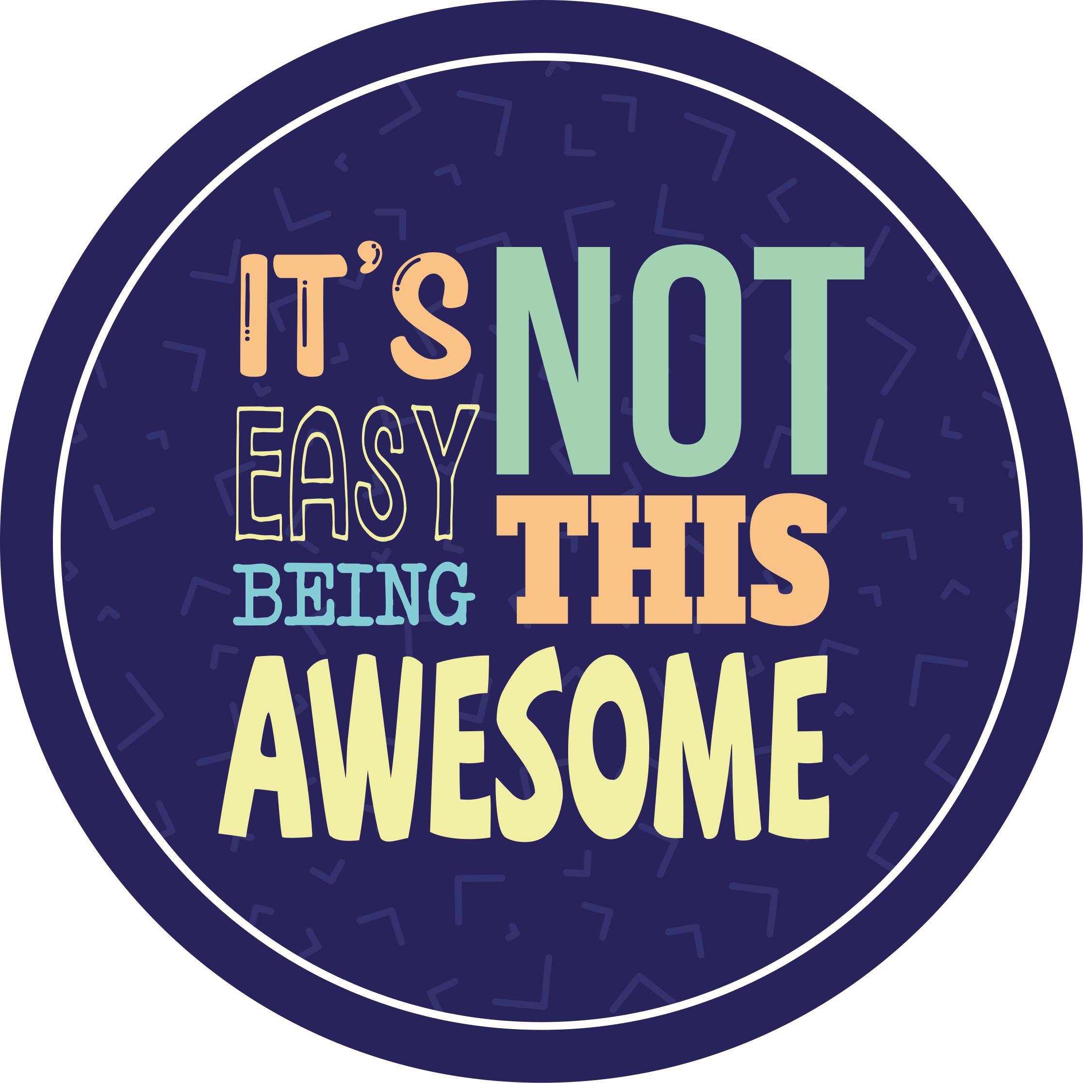 Tapete vinílico frases e textos não é fácil ser tão incrível - TenStickers